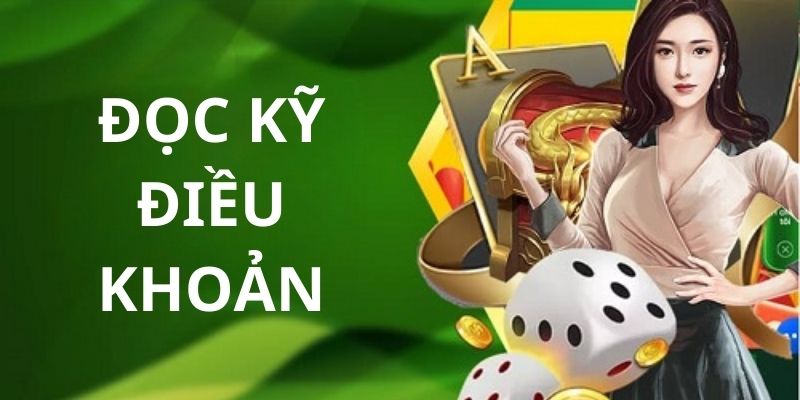 Hiểu rõ điều khoản giúp hội viên có trải nghiệm suôn sẻ Hiểu rõ điều khoản giúp hội viên có trải nghiệm suôn sẻ