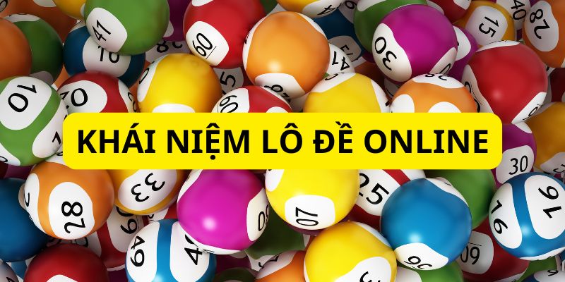 Đôi nét về lô đề online Đôi nét về lô đề online